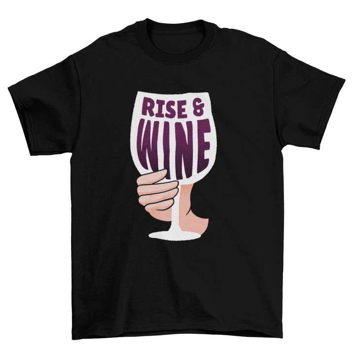 Rise and Wine T-shirt